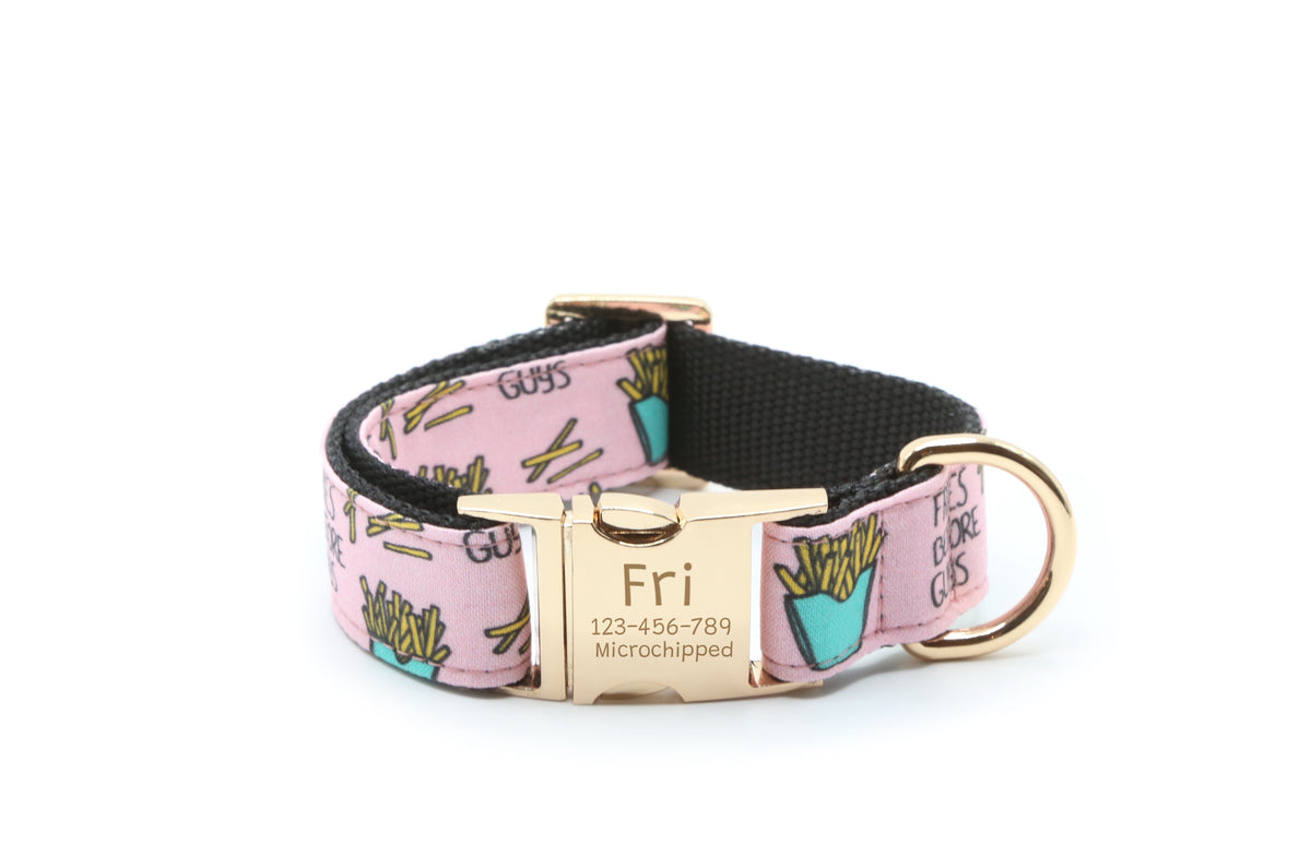Fries Before Guys Dog Collar